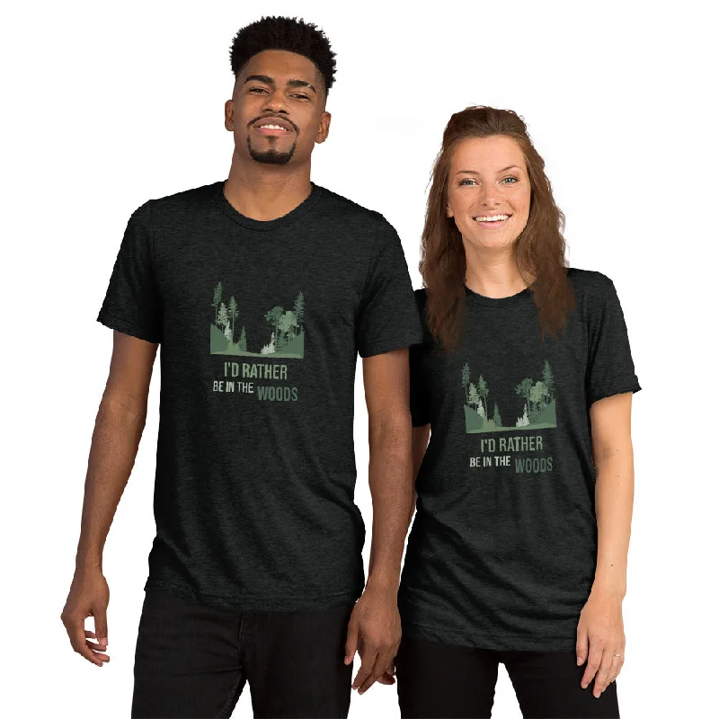 Hiking shirt earth-friendly trailblazer-I'd Rather Be In The Woods Short sleeve t-shirt