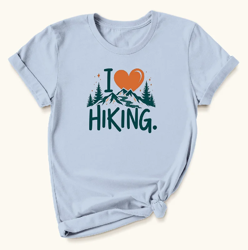 Mountain hiking shirt trailblazer-I Love Hiking  T-shirt